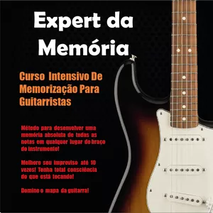 Imagem principal do produto Expert da Memória - Curso intensivo de memorização para guitarristas