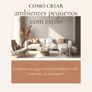 Imagem de capa para o Ebook Guia prático para criar ambientes pequenos com estilo