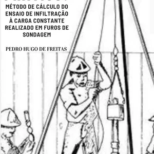 Imagem de capa para o Ebook Guia Prático - Método de Cálculo do Ensaio de Infiltração à Carga Constante Realizado em Furos de Sondagem