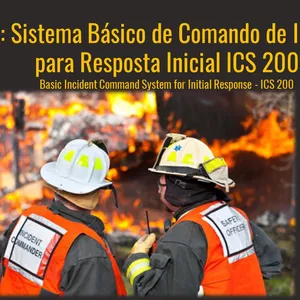 Sistema de Comando de Incidentes - ICS 100 & ICS 200
