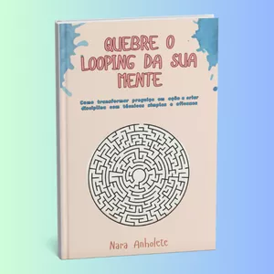 Imagem de capa para o Ebook Quebre o Looping da sua Mente