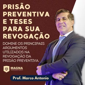 Imagem de capa para o Curso online Prisão Preventiva e Teses para Sua Revogação