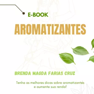 Imagem de capa para o Ebook E-book completo para produção de diversos tipos de aromatizadores  + catalogo de fornecedores.
