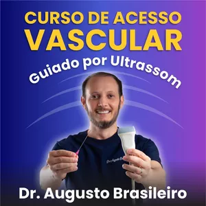 Imagem de capa para o Curso online Curso de acesso vascular guiado por ultrassom - Dr. Augusto Brasileiro