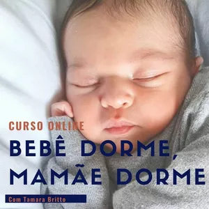 Imagem do curso Bebê dorme, mamãe dorme!