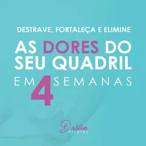 Imagem de capa para o Curso online Destrave, fortaleça e elimine as dores do seu quadril em 4 semanas