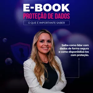 Imagem de capa para o Ebook Proteção de Dados: O que é importante saber 2ª edição, rev. e atual.