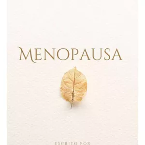 Imagem de capa para o Ebook Menopausa - O Renascer Feminino