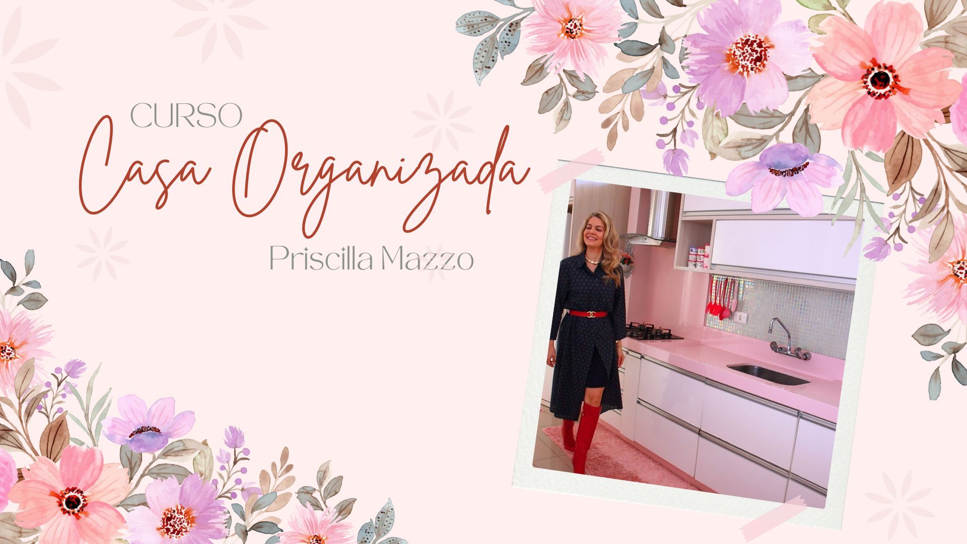 Imagem de CURSO CASA ORGANIZADA criado por Priscilla Mazzo na hotmart