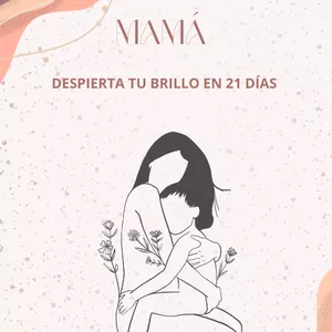 Imagen de portada para Ebook GLOW UP MAMÁ, DESPiERTA TU BRILLO EN 21 DIAS 