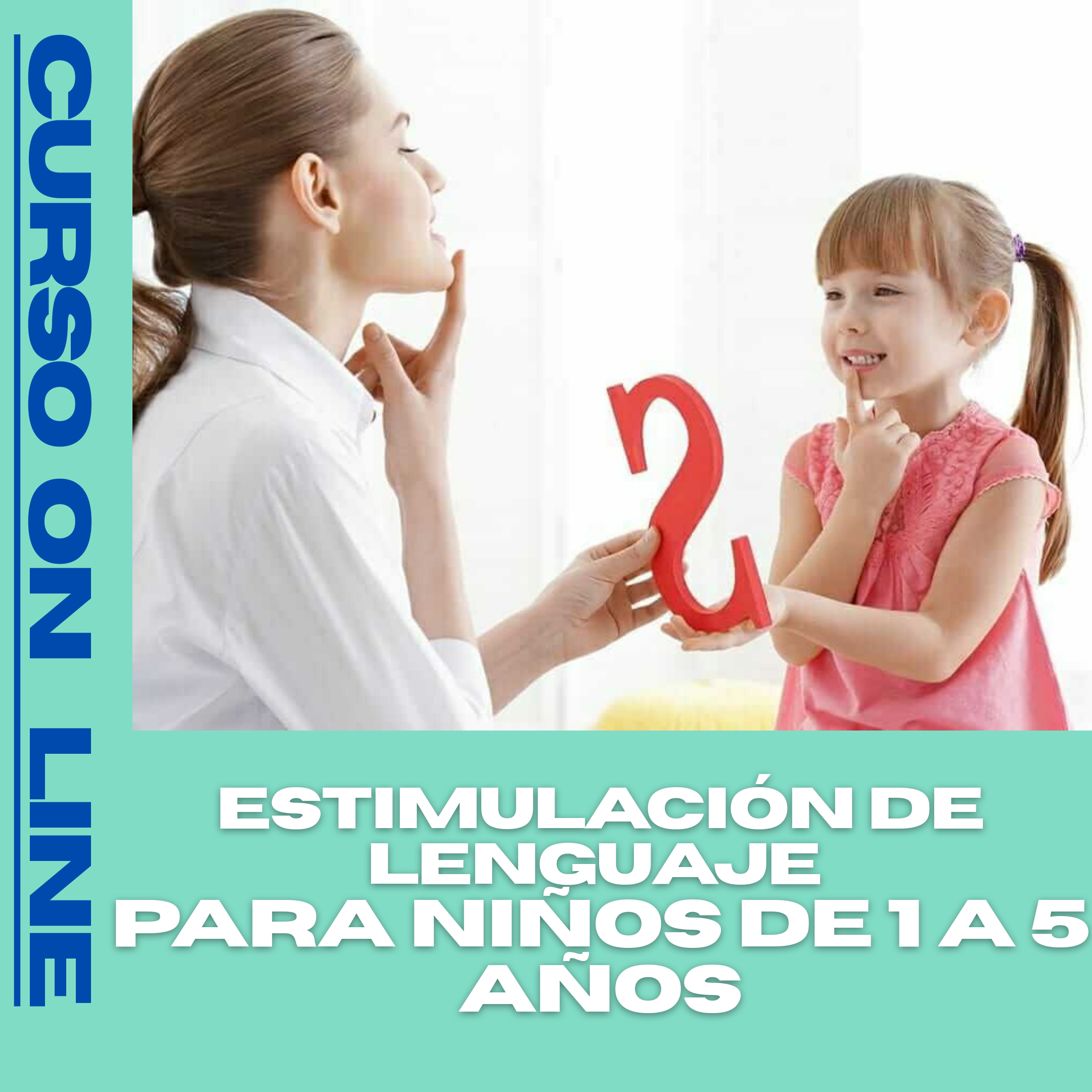 Curso Estimulación del Lenguaje para niños de 1 a 5 años