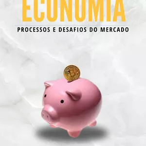 Imagem de capa para o Ebook Princípios básicos da economia: Processos e desafios do mercado