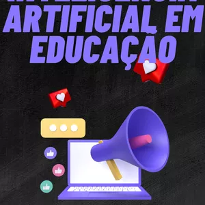 Imagem de capa para o Ebook INTELIGÊNCIA ARTIFICIAL EM EDUCAÇÃO- O FUTURO DA APRENDIZAGEM