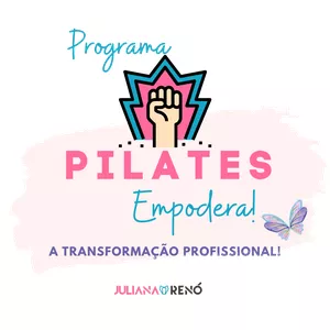 Imagem principal do produto Programa Pilates Empodera - Construindo profissionais com Autoridade