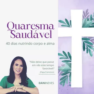 Imagem de capa para o Curso online Quaresma Saudável - Dani Neves