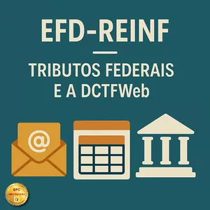 Imagem do curso EFD-REINF - Tributos Federais e a DCTFWeb (Pontuação no PEPC)