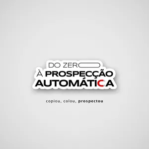 Imagem de capa para o Curso online DO ZERO À PROSPECÇÃO AUTOMÁTICA