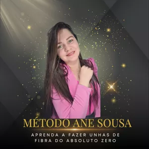 Imagem de capa para o Curso online Método Ane Sousa Aprenda do Absoluto ZERO Como Fazer Unha de Fibra