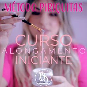 Método Piriquitas - Alongamento em Fibra de Vidro Iniciante