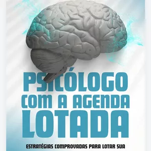 Imagem de capa para o Ebook Psicólogo com a agenda lotada 
