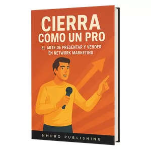 Imagen de portada para Ebook Cierra como un Pro ! El Arte de Presentar y Vender en Network Marketing.