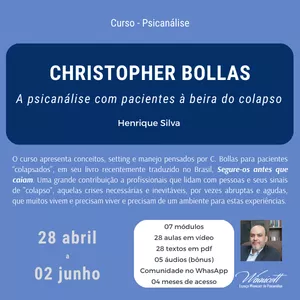 Imagem de capa para o Curso online Christopher Bollas: A psicanálise com pacientes à beira do colapso