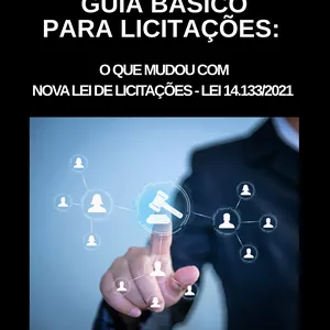 Imagem de capa para o Ebook Guia Básico para Licitações: Nova Lei de Licitações - Lei 14.133/2021