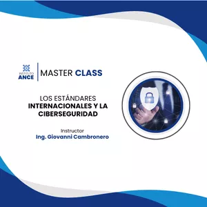 Imagen de portada para Curso online MASTER CLASS: LOS ESTÁNDARES INTERNACIONALES Y LA CIBERSEGURIDAD