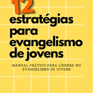 Imagem de capa para o Ebook 12 Estratégias para evangelismo de jovens
