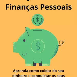 Imagem de capa para o Ebook Planejamento de Finanças Pessoais - Aprenda a cuidar do seu dinheiro e conquistar os seus sonhos
