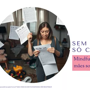 Imagem de capa para o Curso online Sem Culpa, Só Calma: Mindfulness prático para mães sobrecarregadas