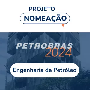 Imagem de capa para o Curso online Petrobras 2024 - Engenheiro de Petróleo - Projeto Nomeação - Organiza Concursos
