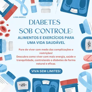 Imagem de capa para o Ebook Diabetes Sob Controle: Alimentos e Exercícios para uma Vida Saudável