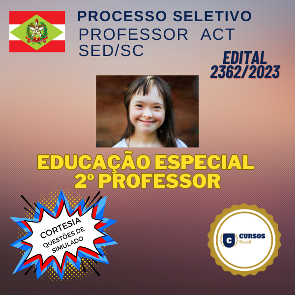 Imagem do curso EDUCAÇÃO ESPECIAL/2º PROFESSOR - PROCESSO SELETIVO PROFESSOR ACT SED/SC - CONFORME EDITAL 2362/2023
