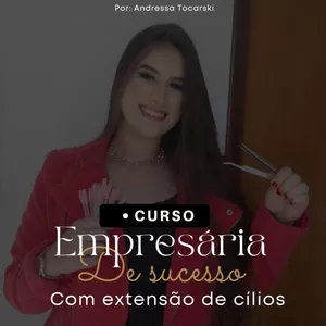 Imagem do curso Empresária de Sucesso Com Extensão de Cílios
