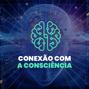 CONEXÃO COM A CONSCIÊNCIA