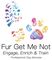 Fur Get Me Not - Behaviour & Training