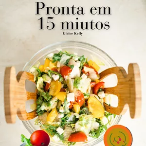 Imagem de capa para o Ebook Receitas salva-janta: Pronta em 15 minutos