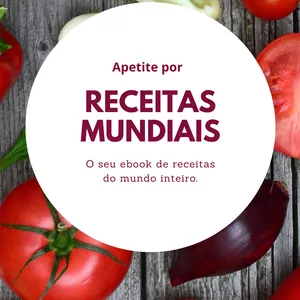 Imagem de capa para o Ebook Apetite por receitas mundiais