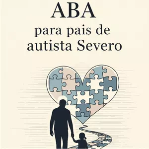 Imagem de capa para o Ebook ABA Para Pais - Autismo Severo