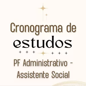 Imagem de capa para o Ebook Cronograma de estudo - PF Adm. - Assistente Social