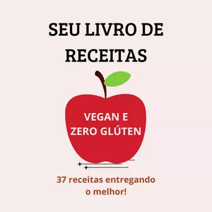 Imagem de capa para o Ebook o seu livro de receitas: vegan e zero glúten