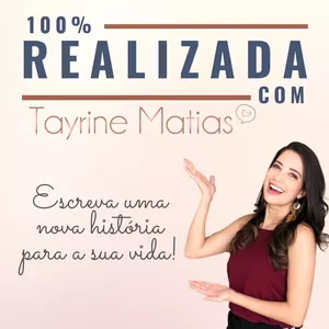 Imagem de capa para o Curso online 100% Realizada - Desenvolva sua autoconfiança e transforme suas relações