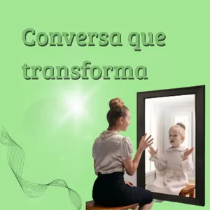 Imagem de capa para o Evento online Conversa que transforma