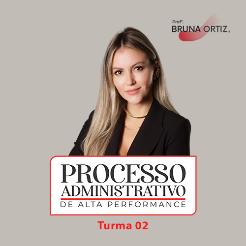 Bruna Ortiz Processo Administrativo CURSOSS