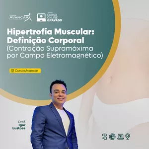 Imagem de capa para o Curso online Hipertrofia Muscular: Definição Corporal (Contração Supramáxima por Campo Eletromagnético)