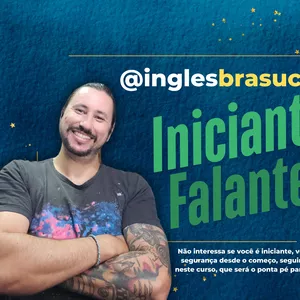 Imagem de capa para o Curso online INGLÊS BRASUCA - INICIANTE FALANTE 
