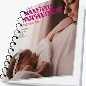 Imagem de capa para o Ebook ARQUÉTIPOS NUMEROLÓGICOS - O PODER DA MÃE