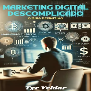 Imagem de capa para o Ebook Marketing Digital Descomplicado: o guia definitivo