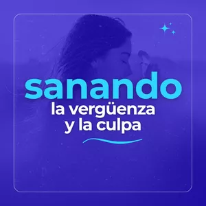 Imagen de portada para Curso online Sanando la vergüenza y la culpa